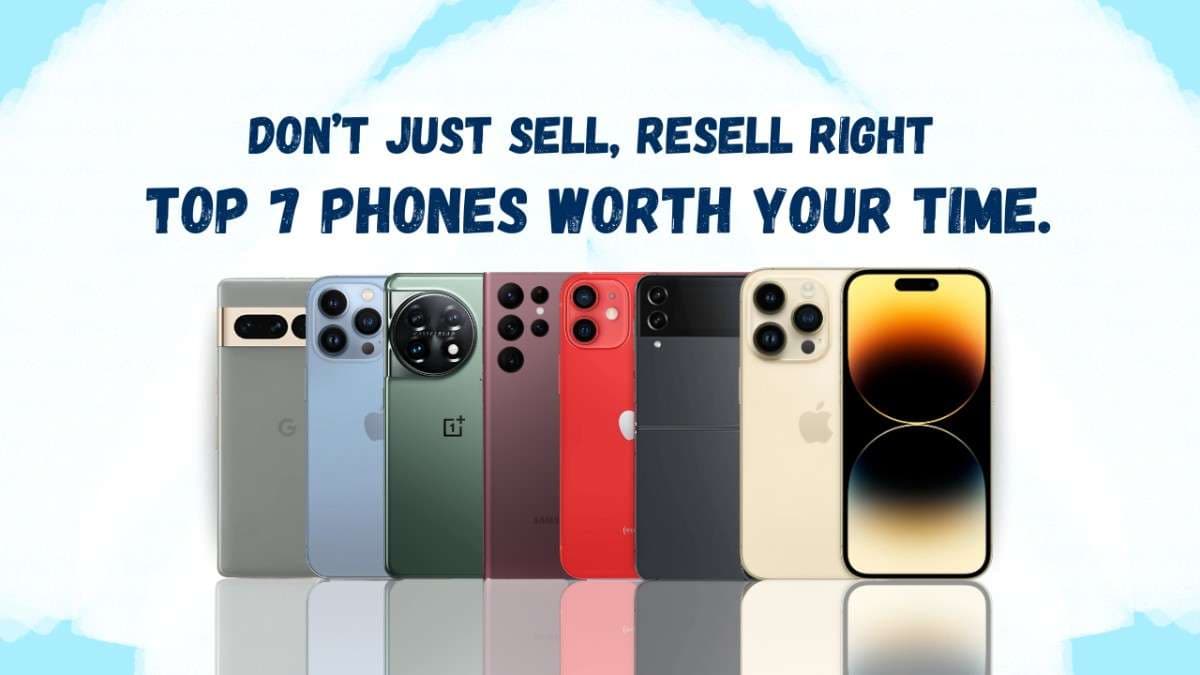 Top 7 Phones to Resell in 2025